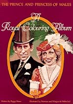 Prince and Princess of Wales: A Royal Colouring Album