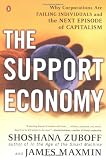The Support Economy : Why Corporations Are Failing Individuals and the Next Episode of Capitalism