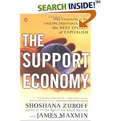 The Support Economy: Why Corporations Are Failing Individuals and the Next Episode of Capitalism