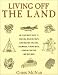 Books : Living Off the Land: Tracking, Building Traps, Shelters, Toolmaking, Finding Water and Food