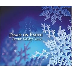 Peace on Earth: Favorite Holiday Classics