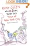 Rosy Cole's Worst Ever, Best Yet Tour of New York City