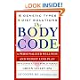 The Body Code: A Personal Wellness And Weight Loss Plan At The World Famous Green Valley Spa