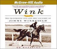 Wink: The Incredible Life and Epic Journey of Jimmy Winkfield