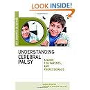 Understanding Cerebral Palsy: A Guide for Parents and Professionals (JKP Essentials)