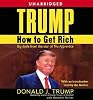 Trump: How to Get Rich