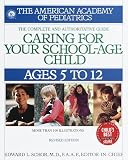 Caring for Your School Age Child: Ages 5-12 (Child Care)