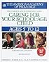 Caring for Your School Age Child: Ages 5-12 (Child Care)