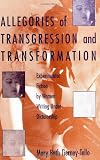 Allegories of Transgression and Under Dictatorship