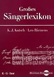Gro�es S�ngerlexikon. (Digitale Bibliothek 33) - Karl Josef Kutsch