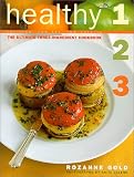 Healthy 1-2-3: The Ultimate Three-Ingredient Cookbook, Fat-Free, Low Fat, Low Calorie