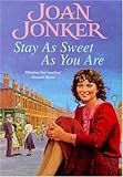 Stay as sweet as you are