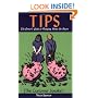 Tips, the Server's Guide to Bringing Home the Bacon - The Customer Speaks To Every Waiter, Waitress, and Restaurant Manager In America  --  Make More Money!