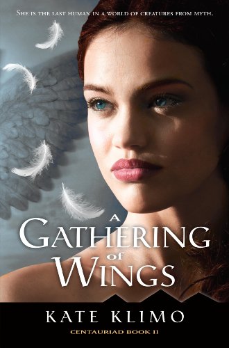 Centauriad #2: A Gathering of Wings, by Kate Klimo