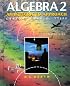 Algebra 2: An Integrated Approach