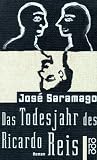 Das Todesjahr des Ricardo Reis - Jos&eacute; Saramago