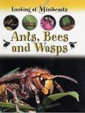 Ants, bees and wasps