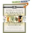 Alternative Medicine by Donal O'Mathuna and Walt Larimore M.D.