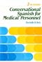 Conversational Spanish for Medical Personnel