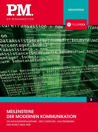 Meilensteine der modernen Kommunikation- P.M. Die Wissensedition
