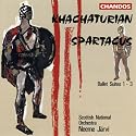 Khachaturian: Spartacus, Ballet Suites 1-3