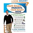 Clark Smart Parents, Clark Smart Kids: Teaching Kids of Every Age the Value of Money by Clark Howard and Mark Meltzer