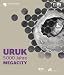 Uruk: 5000 Jahre Megacity