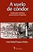 Books : A Vuelo de Condor: Notas Sobre La Historia Psicosocial de La Argentina