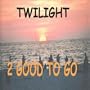 Twilight