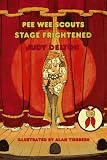 STAGE FRIGHTENED (PEE WEE SCOUTS #32) (Pee Wee Scouts)