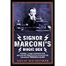 Signor Marconi's Magic Box: The Invention That Sparked the Radio Revolution