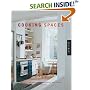 Cooking Spaces: Designs for Cooking Entertaining and Living