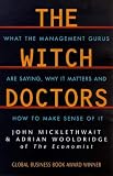 The Witch Doctors: Making Sense of the Management Gurus