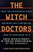 The Witch Doctors: What Management Gurus are Saying, Why it Matters and How to Make Sense of it