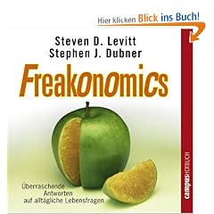 Freakonomics: �berraschende Antworten auf allt�gliche Lebensfragen: �berraschende Antworten auf allt�gliche Lebensfragen. CD
