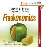Freakonomics: �berraschende Antworten auf allt�gliche Lebensfragen: �berraschende Antworten auf allt�gliche Lebensfragen. CD