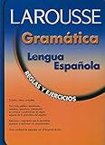 Larousse Gramatica de la Lengua Espanola: Reglas y Ejercicios/Grammar for Spanish Speakers