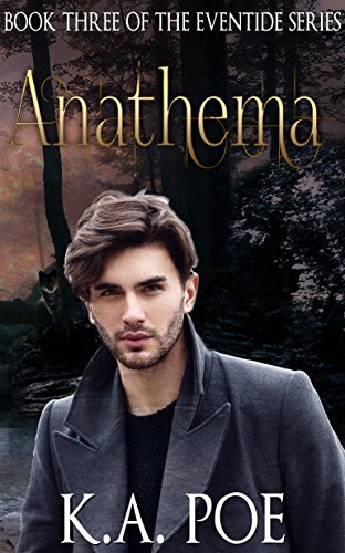 Anathema (Eventide, Book 3) - An urban fantasy series of Werewolves & Magic
