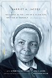 Incidents in the Life of a Slave Girl: Written by Herself, with "A True Tale of Slavery" by John S. Jacobs (John Harvard Library) [Paperback] [2009] Enlarged Ed. Harriet A. Jacobs, Jean Fagan Yellin, John S. Jacobs