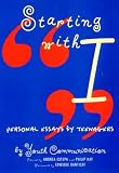 Starting With "I" : Personal Essays by Teenagers