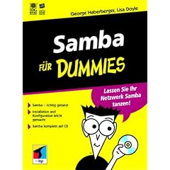Samba f�r Dummies. Lassen Sie Ihr Netzwerk Samba tanzen