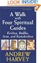A Walk with Four Spiritual Guides: Krishna, Buddha, Jesus, and Ramakrishna