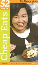 Cheap Eats: 52 Real Deal Meals in Greater Boston (Cheap Eats: Dining Deals in Greater Boston for 52 Weeks)