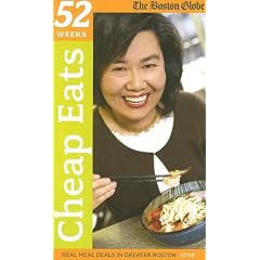 Cheap Eats: 52 Real Deal Meals in Greater Boston (Cheap Eats: Dining Deals in Greater Boston for 52 Weeks)