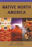 Native North America (Civilization of the American Indian)