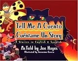 Tell me a cuento, cuéntame un story