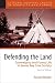 Book Defending the Land: Sovereignty and Forest Life in James Bay Cree Society (2nd Edition) (Cultural Survival Studies in Ethnicity and Change)