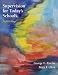Supervision for Today's Schools (Wiley/Jossey-Bass Education)