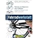 Bruckmanns Fahrradwerkstatt. Wartung und Reparatur aller Radtypen einfach, preiswert und selbstgemacht