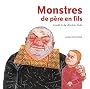 Monstres de p�re en fils